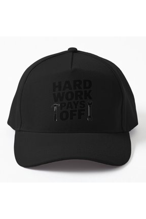 Hard Work Pays Off Baseball Cap, Labor Day Motivation Statement Design, Classic Hat