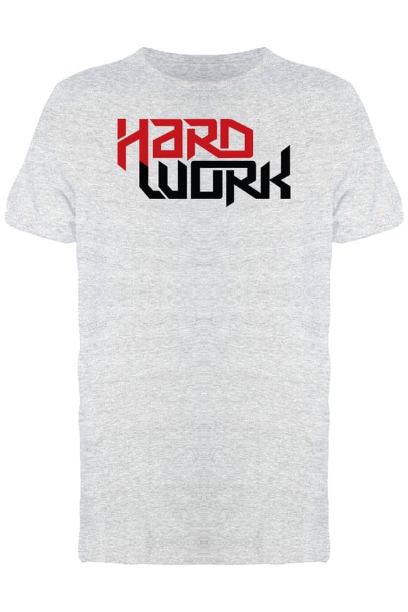 Hard Work Tee Men's -Image by Shutterstock