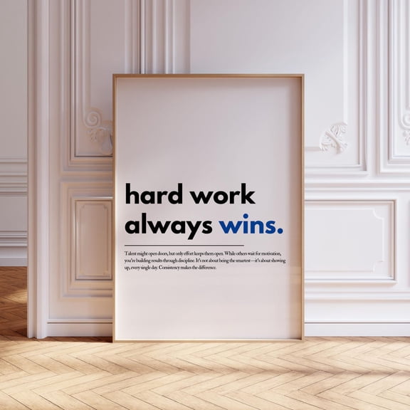 Hard Work Wins Typography Motivational Wall Art Unframed Paper Print