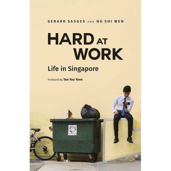 Hard at Work : Life in Singapore (Paperback)
