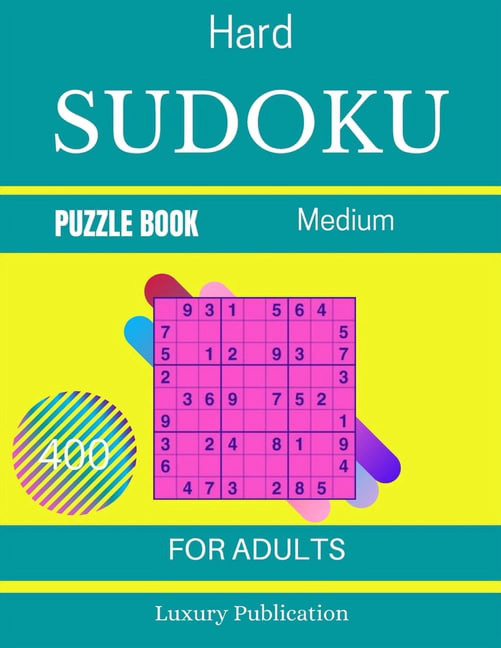 Hard sudoku puzzle book Medium 400 for adults Luxury Publication : Tips, and techniques, and math skills with puzzle how to solve magic for Adults (Paperback)
