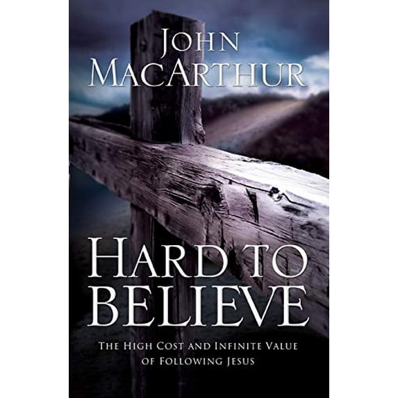 Pre-Owned Hard to Believe: The High Cost and Infinite Value of Following Jesus (Paperback) 0785287981 9780785287988