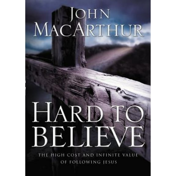 Pre-Owned Hard to Believe: The High Cost and Infinite Value of Following Jesus (Paperback) 0785287981 9780785287988