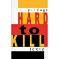 thumbnail image 1 of Hard to Kill: Texte und Schicksale, (Paperback), 1 of 1