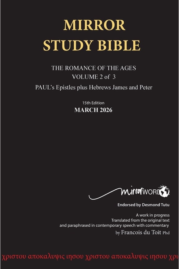 Hardback 15th Edition MARCH 2026 MIRROR STUDY BIBLE 518p VOLUME 2 OF 3 Paul's Brilliant Epistles & The Amazing , (Hardcover)
