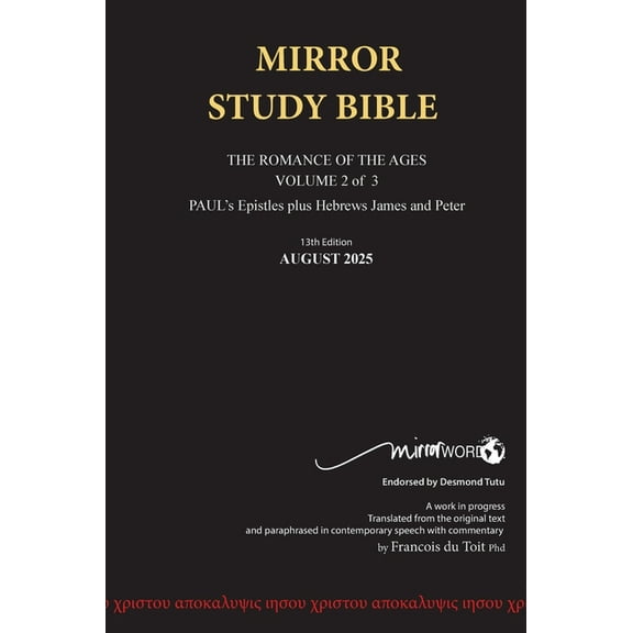 Hardback 13th Edition AUGUST 2025 MIRROR STUDY BIBLE 494p VOLUME 2 OF 3 Paul's Brilliant Epistles & The Amazing, (Hardcover)