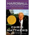 thumbnail image 1 of Hardball: How Politics Is Played Told by One Who Knows the Game, (Paperback), 1 of 1