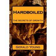 Hardboiled the secrets of growth Paperback