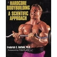 thumbnail image 1 of Pre-Owned Hardcore Bodybuilding: A Scientific Approach (Paperback) by Frederick C II Hatfield, Hatfield Frederick, Tom Platz, 1 of 1