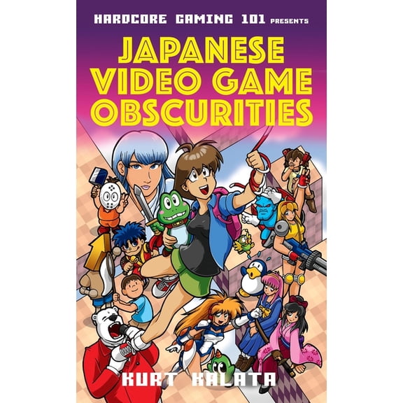 Hardcore Gaming 101 Presents: Japanese Video Game Obscurities, (Hardcover)