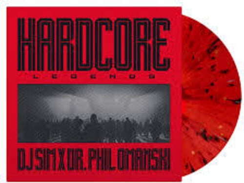DJ Sim / Omanski,Dr. Phil - Hardcore Legends - Limited 140-Gram Red Splatter Colored Vinyl - Music & Performance