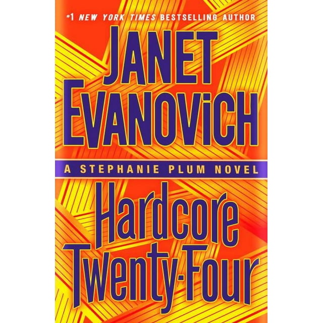 Hardcore Twenty-Four: A Stephanie Plum Novel (Hardcover) by Janet Evanovich