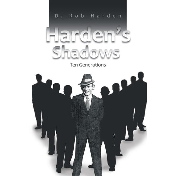 Harden's Shadows: Ten Generations, (Paperback)