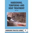 thumbnail image 1 of Pre-Owned Hardening, Tempering and Heat Treatment (Workshop Practice) (Paperback) 0852428375 9780852428375, 1 of 1