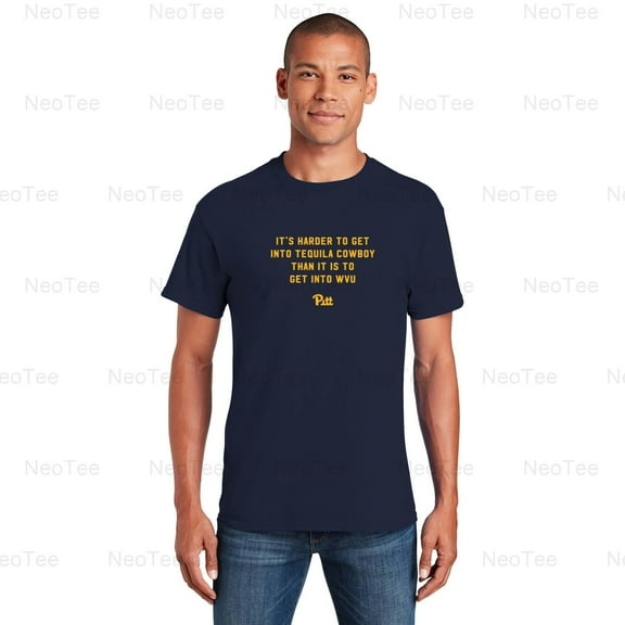 Harder To Get Into Cowboy Than WVU Pitt Funny College Rivalry T-Shirt Unisex, up to 5XL