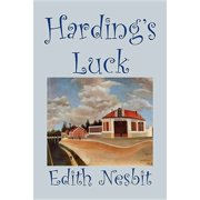 Hardings Luck by Edith Nesbit, Fiction, Fantasy & Magic, Hardcover