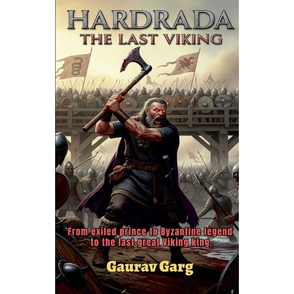 Hardrada: The Last Viking, (Paperback)