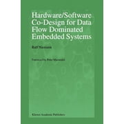 Hardware/Software Co-Design for Data Flow Dominated Embedded Systems, Paperback