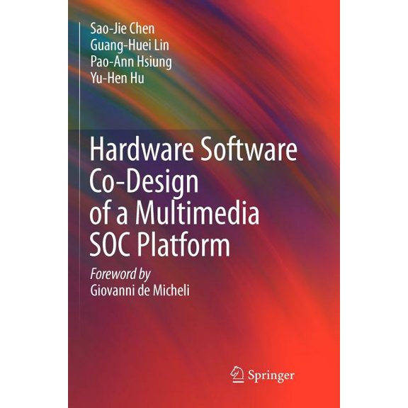 Hardware Software Co-Design of a Multimedia Soc Platform, (Paperback)