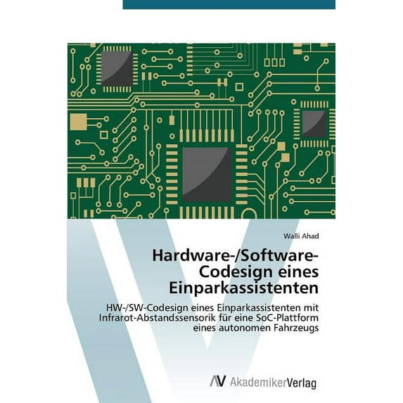 Hardware-/Software-Codesign eines Einparkassistenten (Paperback)