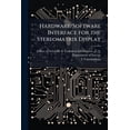 thumbnail image 1 of Hardware/Software Interface for the Stereomatrix Display, (Paperback), 1 of 1