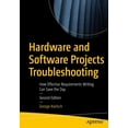 thumbnail image 1 of Hardware and Software Projects Troubleshooting: How Effective Requirements Writing Can Save the Day, (Paperback), 1 of 1