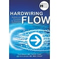 thumbnail image 1 of Pre-Owned Hardwiring Flow: Systems and Processes for Seamless Patient Care (Paperback) 0984079467 9780984079469, 1 of 1