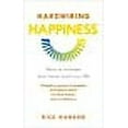 thumbnail image 1 of Hardwiring Happiness Rick Hanson (Paperback), 1 of 1