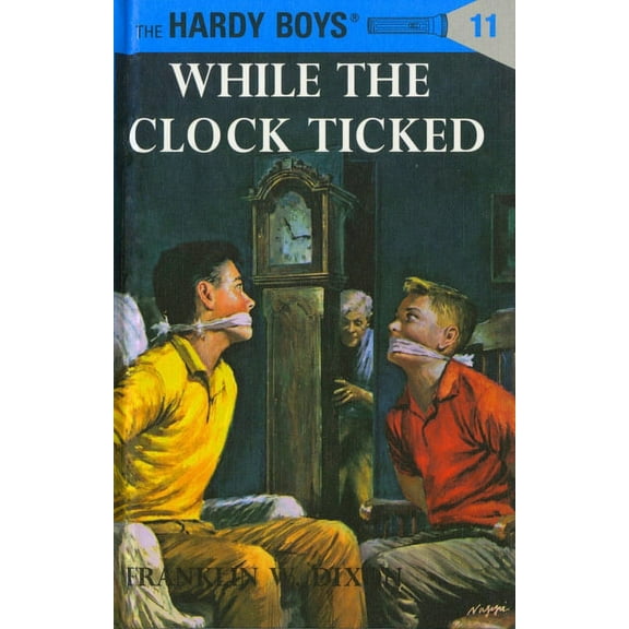 Hardy Boys Hardy Boys 11: While the Clock Ticked, Book 11, (Hardcover)
