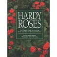 thumbnail image 1 of Pre-Owned Hardy Roses: An Organic Guide to Growing Frost- and Disease-Resistant Varieties (Paperback) 0882667386 9780882667386, 1 of 1