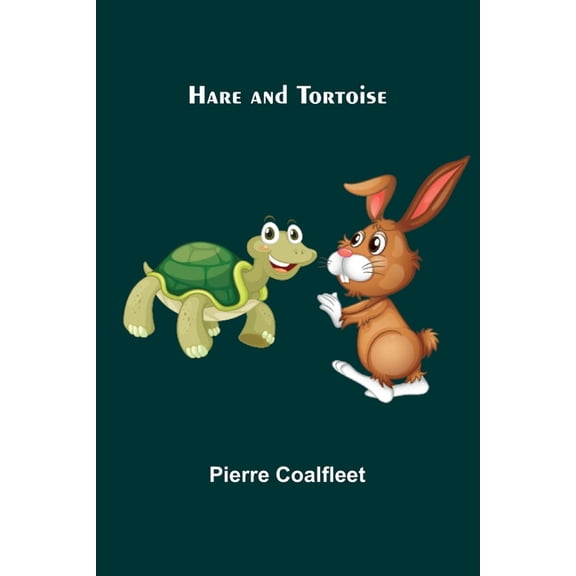 Hare and Tortoise, (Paperback)