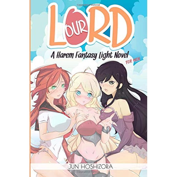 Harem Fantasy for Men Explicit Light Novel. Our Lord (Paperback)