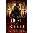 thumbnail image 1 of Harker Legacy: Debt of Blood : A Vampire Hunter Steampunk Paranormal Romance (Series #2) (Paperback), 1 of 1