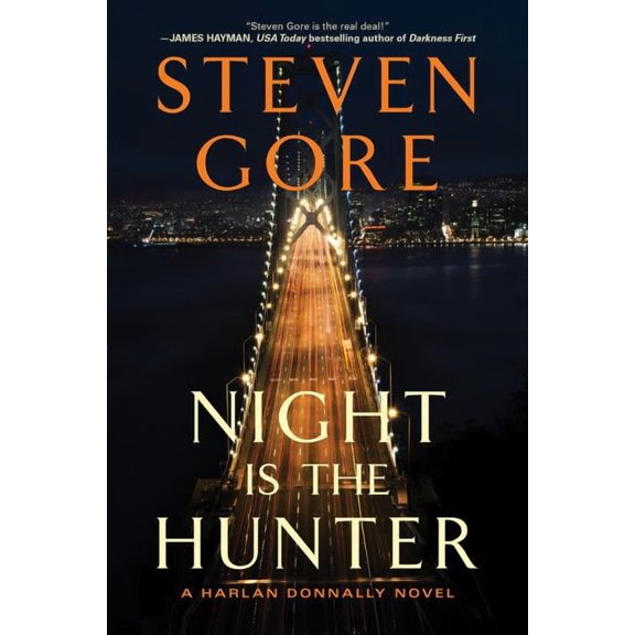Harlan Donnally Novels Night Is the Hunter: A Harlan Donnally Novel, Book 3, (Paperback)