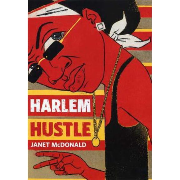 Pre-Owned Harlem Hustle (Hardcover) 0374371849 9780374371845