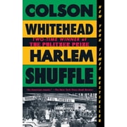 Harlem Shuffle A Novel