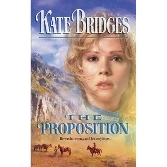 Pre-Owned Harlequin Historical: The Proposition (Series #0719) (Paperback)