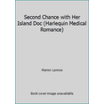 thumbnail image 1 of Pre-Owned Second Chance with Her Island Doc (Harlequin Medical Romance) (Unknown) 1335641777 9781335641779, 1 of 1
