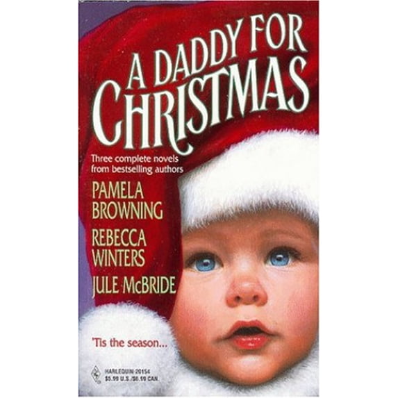 Pre-Owned A Daddy for Christmas (Paperback) by Harlequin Books, Pamela Browning, Rebecca Winters