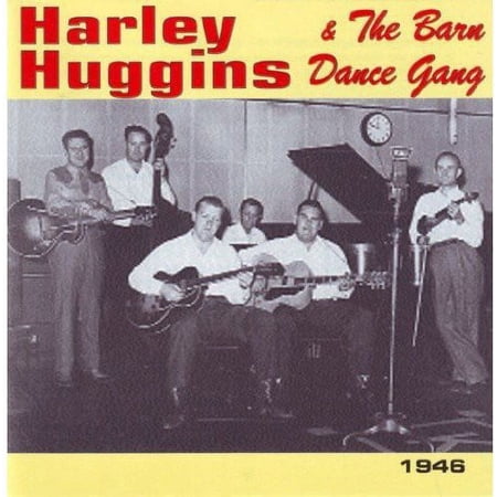 Harley Huggins and The Barn Dance Gang