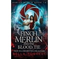thumbnail image 1 of Harley Merlin 16 : Finch Merlin and the Blood Tie (Hardcover), 1 of 1