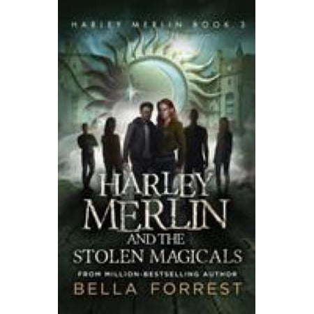 Pre-Owned Harley Merlin 3: Harley Merlin and the Stolen Magicals 9781947607965