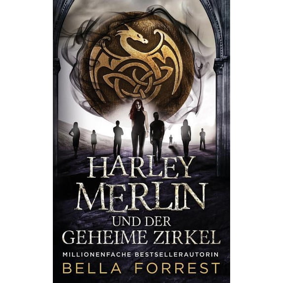 Harley Merlin und der geheime Zirkel
