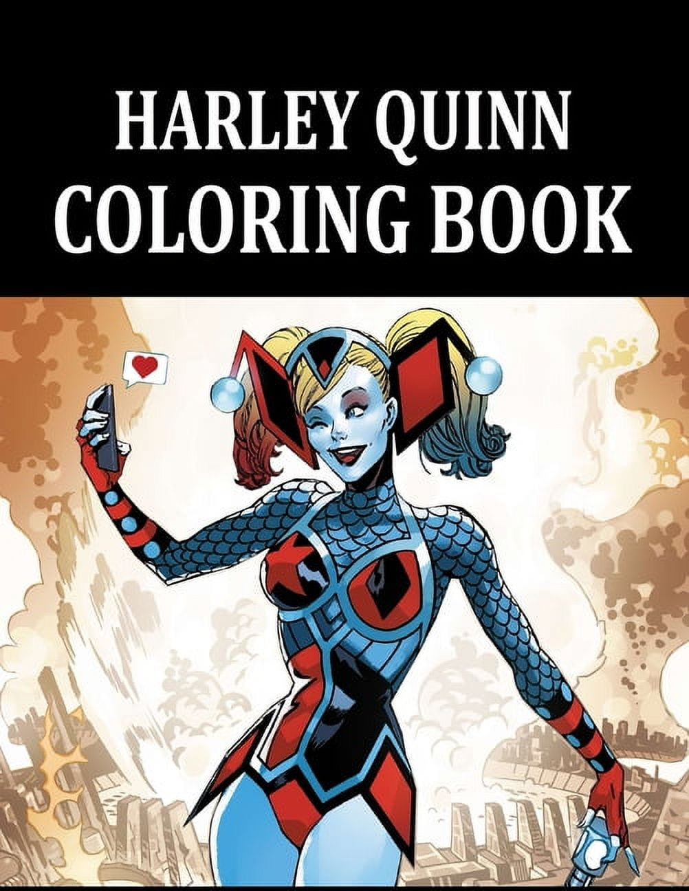 Harley Quinn Coloring Book : Harley Quinn Coloring Book for Kids, girls, adults, Fun, Easy, and