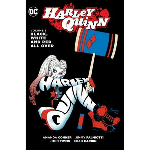 Pre-Owned Harley Quinn, Volume 6: Black, White and Red All Over (Hardcover) 1401271987 9781401271985