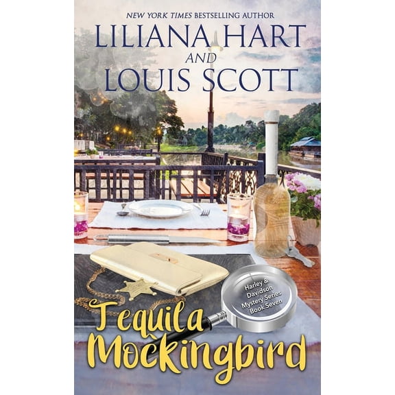 Tequila Mockingbird Book 7 A Harley and Davidson Mystery Paperback 1951129032 9781951129033 Liliana Hart, Louis Scott