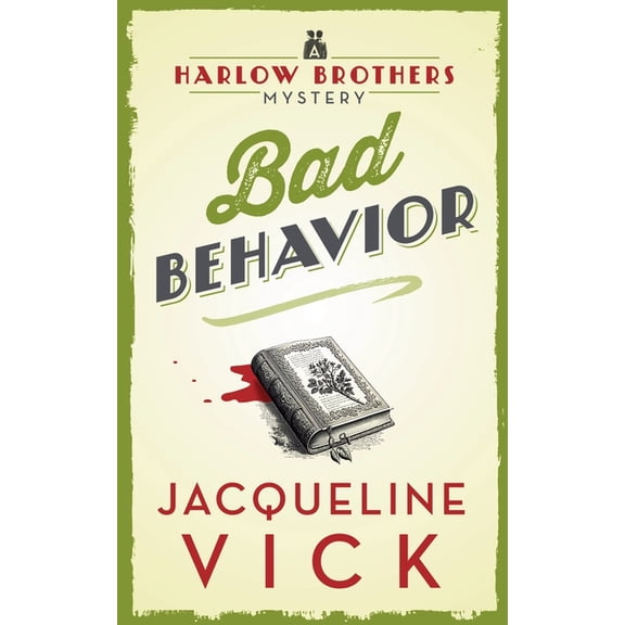 Harlow Brothers Mystery Bad Behavior, Book 2, (Paperback)