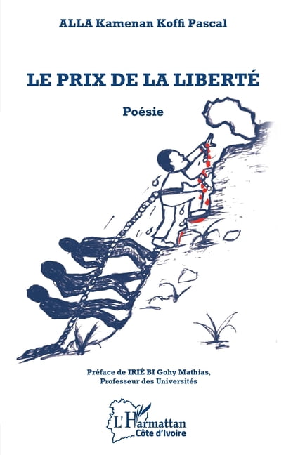 Harmattan CÃ´te-d'Ivoire Le prix de la libertÃ©, (Paperback)