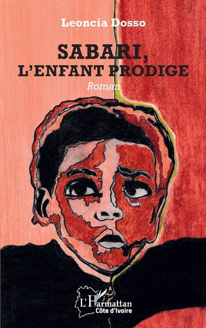 Harmattan CÃ´te-d'Ivoire Sabari, l'enfant prodige, (Paperback)