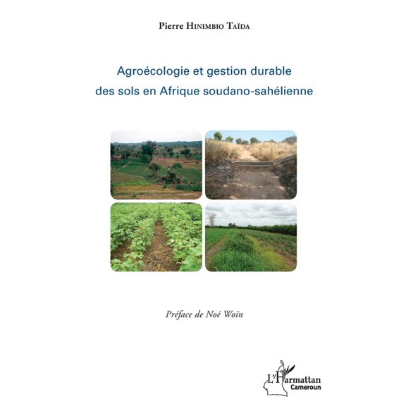 Harmattan Cameroun Agrocologie et gestion durable des sols en Afrique soudano-sahlienne, (Paperback)